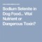 Sodium Selenite In Dog Food